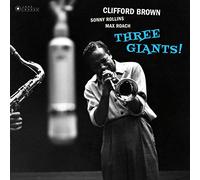 Clifford Brown - Three Giants! (Gatefold Cover) [Vinilo]