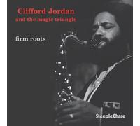 Clifford Jordan Quartet - Firm Roots
