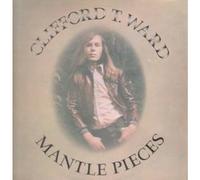 CLIFFORD T WARD - MANTLE PIECES LP (VINYL ALBUM) UK CHARISMA 1973