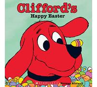 Clifford's Happy Easter (Clifford, the Big Red Dog)