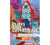 Cliffs and Cathedrals: Poems from the Precipice of Healing
