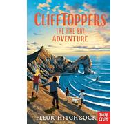 Clifftoppers: The Fire Bay Adventure