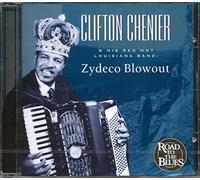 Clifton Chenier & His Red Hot Louisiana - Zydeco Blowout