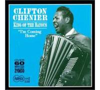 Clifton Chenier - King Of The Bayous