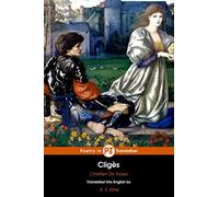 Cligès (The Arthurian Romances of Chrétien de Troyes)