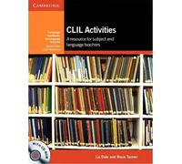 CLIL Activities with CD-ROM: A Resource for Subject and Language Teachers | Liz Dale, Rosie Tanner