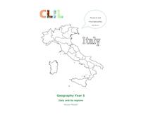 CLIL Geography Year 5 - Italy and its regions: Places to visit, food specialties and festivals (CLIL Primary School - CLIL Scuola Primaria)