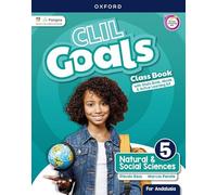 CLIL Goals Natural & Social Sciences 5. Class book Pack (Andalusia)
