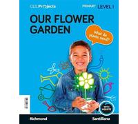 CLIL PROJECTS LEVEL I OUR FLOWER GARDEN
