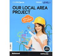 CLIL PROJECTS LEVEL I OUR LOCAL AREA PROJECT - 9788468051017