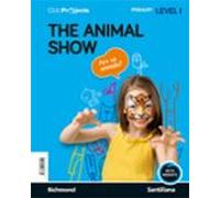 Clil Projects Level I The Animal Show 1º Educacion Primaria
