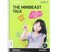 CLIL PROJECTS LEVEL II THE MINIBEAST TALK - 9788468051062