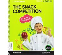 CLIL PROJECTS LEVEL II THE SNACK COMPETITION - 9788414111925 (PROYECTOS INGLES)