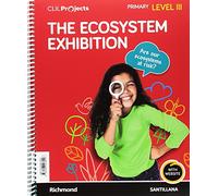 CLIL PROJECTS LEVEL III THE ECOSYSTEM EXHIBITION - 9788468043890 (PROYECTOS INGLES)
