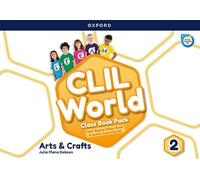 CLIL World Arts & Crafts 2. Class book