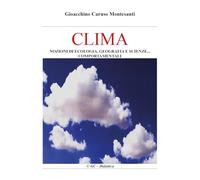 Clima. Nozioni di ecologia, geografia e scienze comportamentali