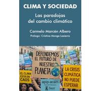 Clima y sociedad: Las paradojas del cambio climático (Conflicto, Cambio Social y Democracia)