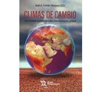 Climas De Cambio. Las Nuevas Sociedades Del Calentamiento Global