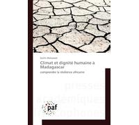 Climat et dignité humaine à Madagascar: comprendre la résilience africaine