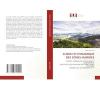 CLIMAT ET DYNAMIQUE DES ZONES HUMIDES: COUPLE VARIABILITE CLIMATIQUE ET CHANGEMENTDES ETATS D’OCCUPATION DES TERRES DANS LES ZONESHUMIDES DU SITE RAMSAR 1017