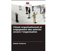 Climat organisationnel et engagement des salariés envers l'organisation