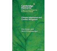 Climate Adaptation and Conflict Mitigation: The Case of South Sudan (Organizational Response to Climate Change: Businesses, Governments)