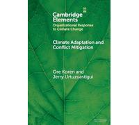 Climate Adaptation and Conflict Mitigation: The Case of South Sudan (Organizational Response to Climate Change: Businesses, Governments)