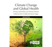 Climate Change and Global Health: Primary, Secondary and Tertiary Effects