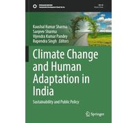 Climate Change and Human Adaptation in India: Sustainability and Public Policy (Sustainable Development Goals Series)