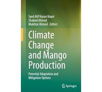 Climate Change and Mango Production: Potential Adaptation and Mitigation Options