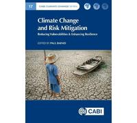 Climate Change and Risk Mitigation: Reducing Vulnerabilities & Enhancing Resilience