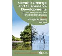 Climate Change and Sustainable Developments: Current Perspective and Technological Solutions (Earth, Environment, and Sustainability)