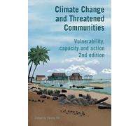 Climate Change and Threatened Communities: Vulnerability, capacity, and action