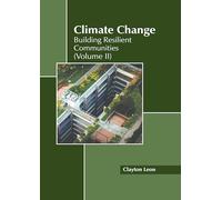 Climate Change: Building Resilient Communities (II)