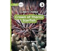 Climate Change: Crown of Thorns Starfish - Our Yarning