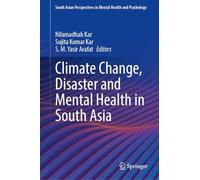Climate Change, Disaster and Mental Health in South Asia (South Asian Perspectives in Mental Health and Psychology)