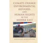 Climate Change, Environmental Refugees, and Human Rights in the Middle East