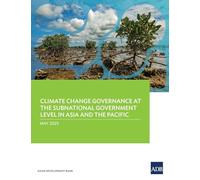 Climate Change Governance at the Subnational Government Level in Asia and the Pacific