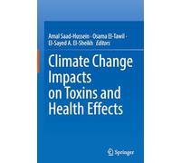 Climate Change Impacts on Toxins and Health Effects