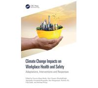 Climate Change Impacts on Workplace Health and Safety: Adaptations, Interventions and Responses