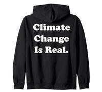 Climate Change Is Real Sudadera con Capucha