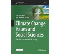 Climate Change Issues and Social Sciences: Towards a Carbon Neutral Society (Sustainable Development Goals Series)