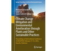 Climate Change Mitigation and Environmental Amelioration Through Plants and Other Sustainable Practices: Proceedings of International Conference ... in Earth and Environmental Sciences)