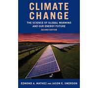 Climate Change: The Science of Global Warming and Our Energy Future