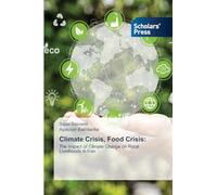 Climate Crisis, Food Crisis: The Impact of Climate Change on Rural Livelihoods in Iran