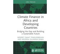 Climate Finance in Africa and Developing Countries: Bridging the Gap and Building a Sustainable Future