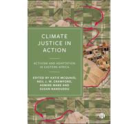 Climate Justice in Action: Activism and Adaptation in Eastern Africa