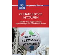 Climate Justice in Tourism: 104 (Aspects of Tourism)