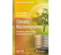 Climate Macroeconomics: Foundations, Methods, and Computational Analysis (Climate Change and Energy Transition)