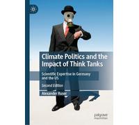 Climate Politics and the Impact of Think Tanks: Scientific Expertise in Germany and the US
